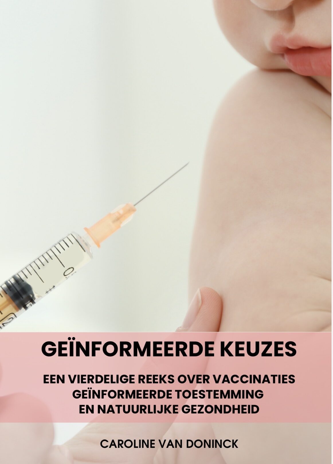 Geïnformeerde keuzes - Caroline Van Doninck